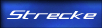 Strecke